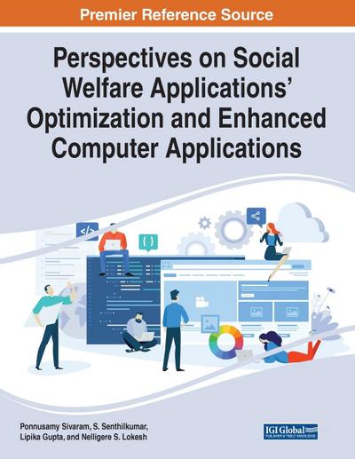 Perspectives on Social Welfare Applications’ Optimization and Enhanced Computer Applications