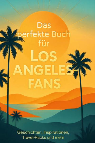 Das perfekte Buch für Los Angeles-Fans