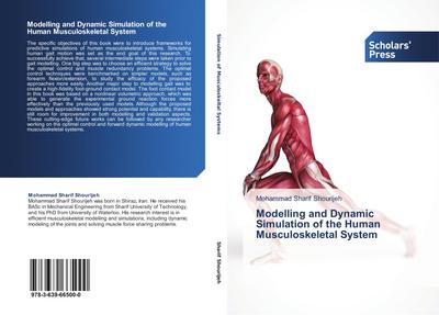 Modelling and Dynamic Simulation of the Human Musculoskeletal System