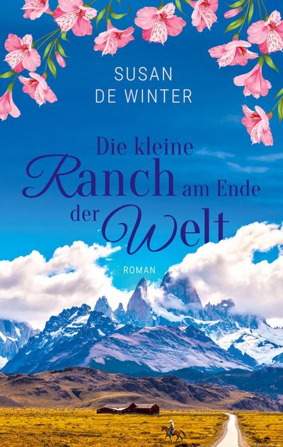 Die kleine Ranch am Ende der Welt