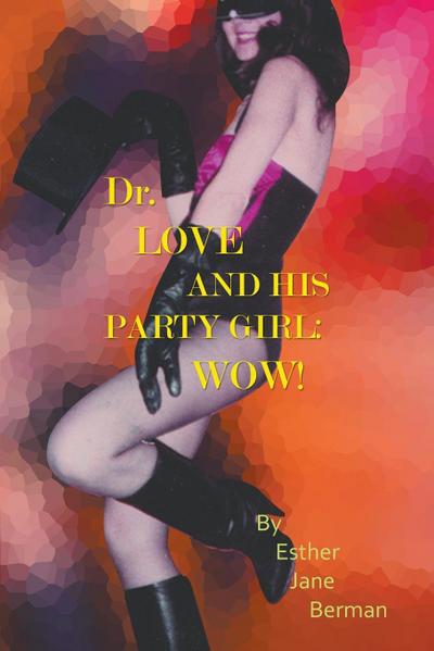 Dr. Love & His Party Girl