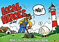 Local Heroes - Neues aus Hedwig-Holzbein