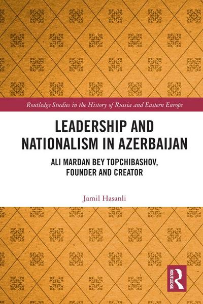 Leadership and Nationalism in Azerbaijan