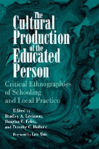 The Cultural Production of the Educated Person