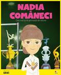 Micii eroi - Nadia Comaneci