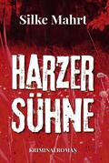 Harzer Sühne von Silke Mahrt | Taschenbuch