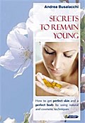 Secrets to remain young