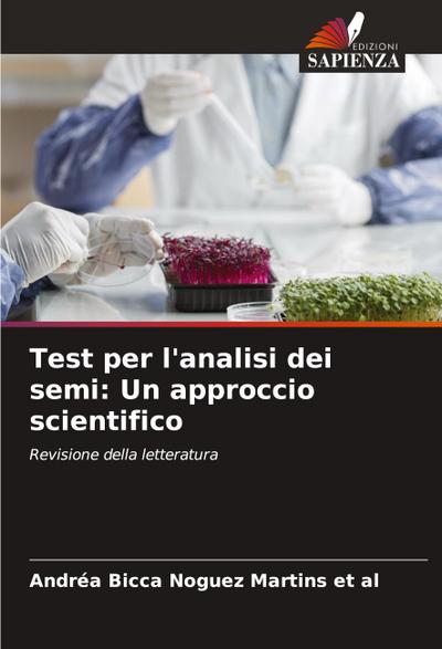 Test per l’analisi dei semi: Un approccio scientifico