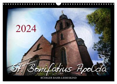St. Bonifatius Apolda (Wandkalender 2024 DIN A3 quer), CALVENDO Monatskalender