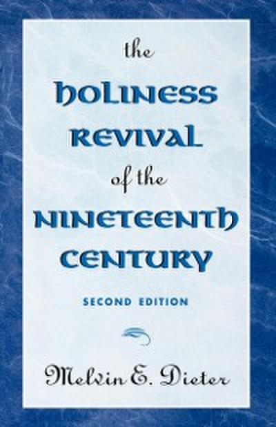 The Holiness Revival of the Nineteenth Century