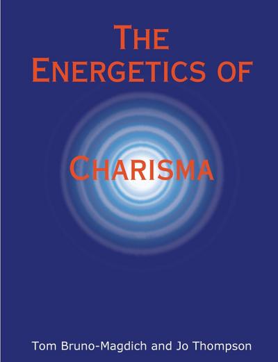 The Energetics of Charisma