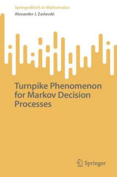Turnpike Phenomenon for Markov Decision Processes