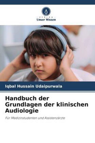 Handbuch der Grundlagen der klinischen Audiologie