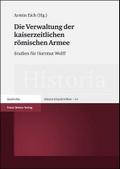 Die Verwaltung der kaiserzeitlichen römischen Armee