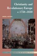 Christianity and Revolutionary Europe, 1750-1830