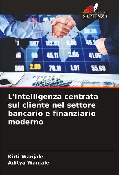 L’intelligenza centrata sul cliente nel settore bancario e finanziario moderno