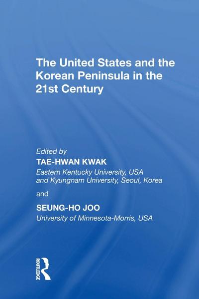 The United States and the Korean Peninsula in the 21st Century