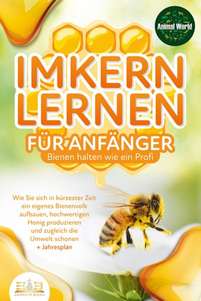 Imkern Lernen für Anfänger - Bienen halten wie ein Profi