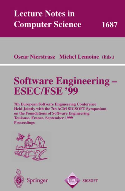 Software Engineering - ESEC/FSE ’99