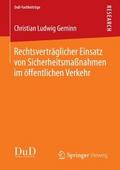 Rechtsverträglicher Einsatz von Sicherheitsmaßnahmen im öffentlichen Verkehr
