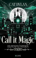 Call it magic 10: Elfenflüstern
