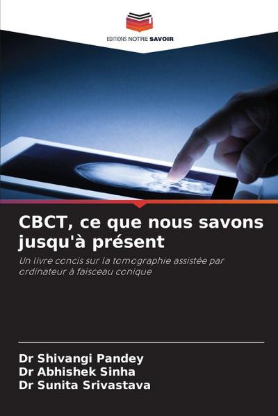 CBCT, ce que nous savons jusqu’à présent