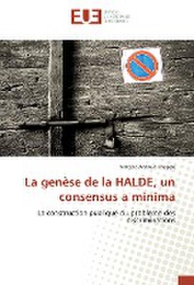 La genèse de la HALDE, un consensus a minima - Vincent-Arnaud Chappe
