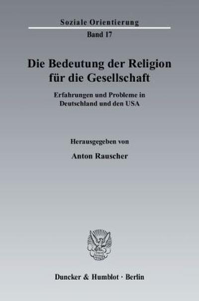 Die Bedeutung der Religion für die Gesellschaft.