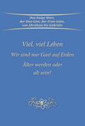 Viel, viel Leben