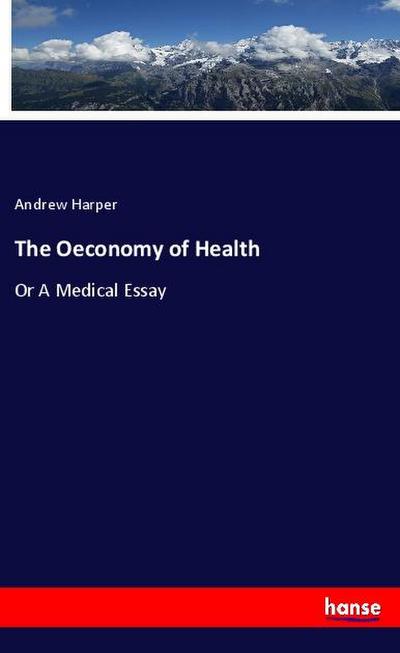 The Oeconomy of Health