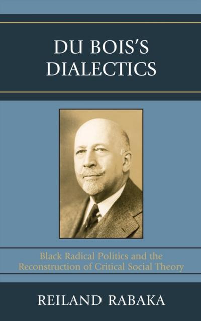 Du Bois’s Dialectics