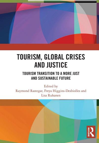 Tourism, Global Crises and Justice
