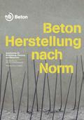 Beton - Herstellung nach Norm