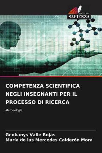 COMPETENZA SCIENTIFICA NEGLI INSEGNANTI PER IL PROCESSO DI RICERCA