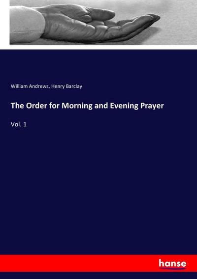 The Order for Morning and Evening Prayer
