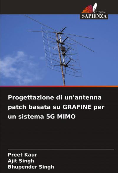 Progettazione di un’antenna patch basata su GRAFINE per un sistema 5G MIMO