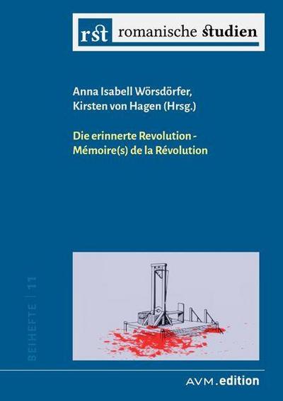 Die erinnerte Revolution / Mémoire(s) de la Révolution