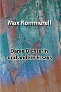 Dame Dichterin und andere Essays