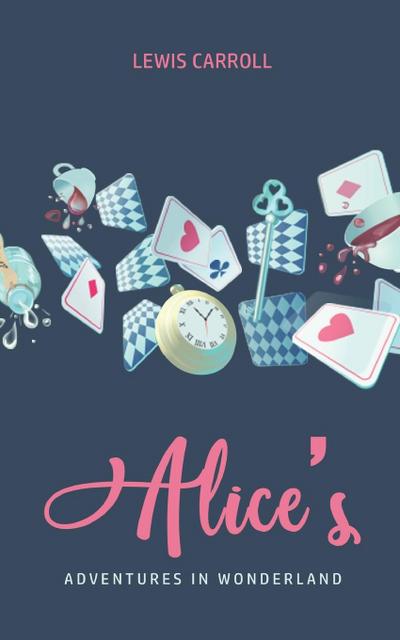 Alice’s Adventures In Wonderland