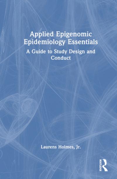 Applied Epigenomic Epidemiology Essentials
