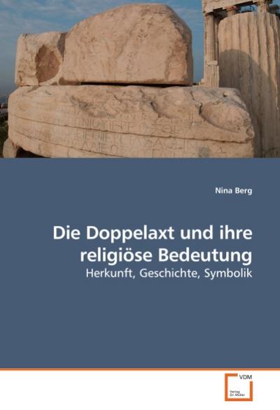 Die Doppelaxt und ihre religiöse Bedeutung