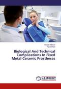 Biological And Technical Complications In Fixed Metal Ceramic Prostheses
