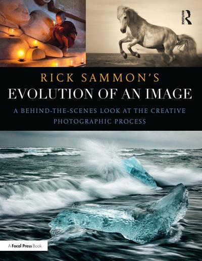 Rick Sammon’s Evolution of an Image