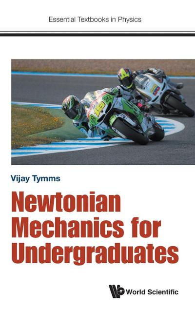 NEWTONIAN MECHANICS FOR UNIVERSITY STUDY