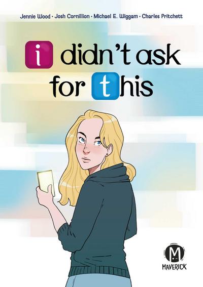 I Didn’t Ask for This