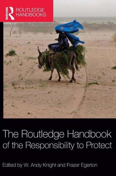 The Routledge Handbook of the Responsibility to Protect