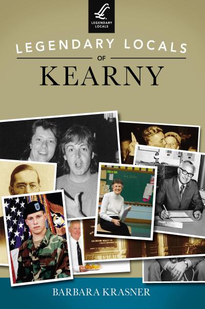 Legendary Locals of Kearny