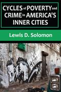 Cycles of Poverty and Crime in America’s Inner Cities