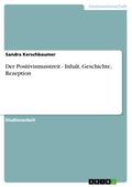 Der Positivismusstreit - Inhalt, Geschichte, Rezeption