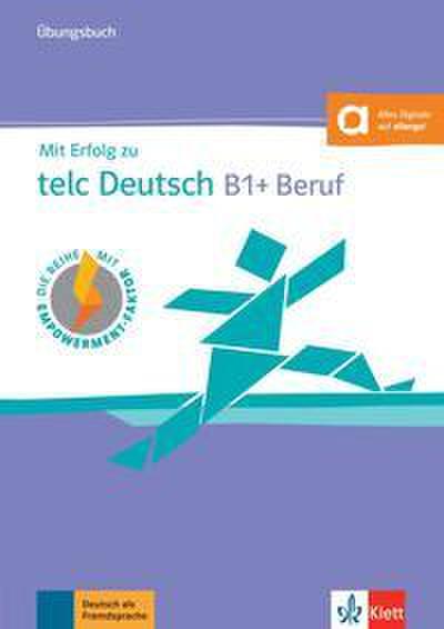 Mit Erfolg zu telc Deutsch B1 + Beruf - Übungsbuch